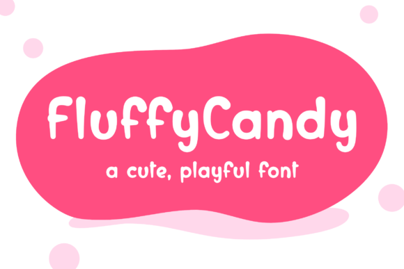 FluffyCandy: The Sweetest Typeface for Handmade Shop Labels