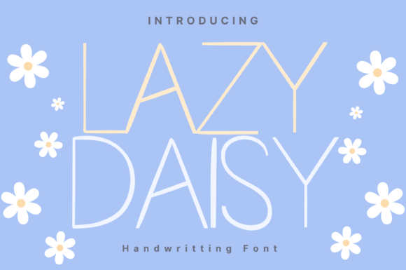 Lazy Daisy: A Whimsical Handwritten Typeface for Modern Branding
