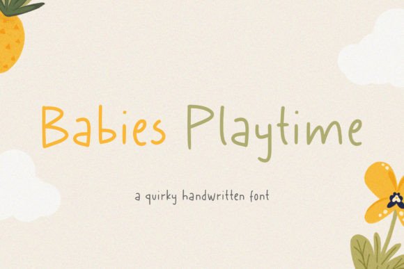 Why Babies Playtime Is the Perfect Handwritten Font for Editorial Projects