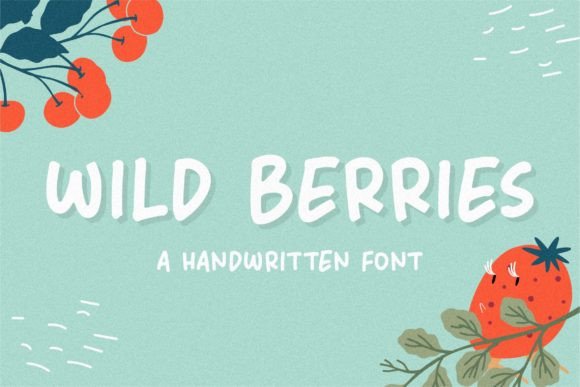 Wild Berries Font: The Handwritten Typeface That Elevates Small Business Branding