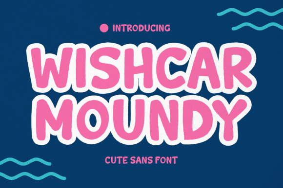 Wishcar Moundy: The Perfect Creative Font for Modern Branding